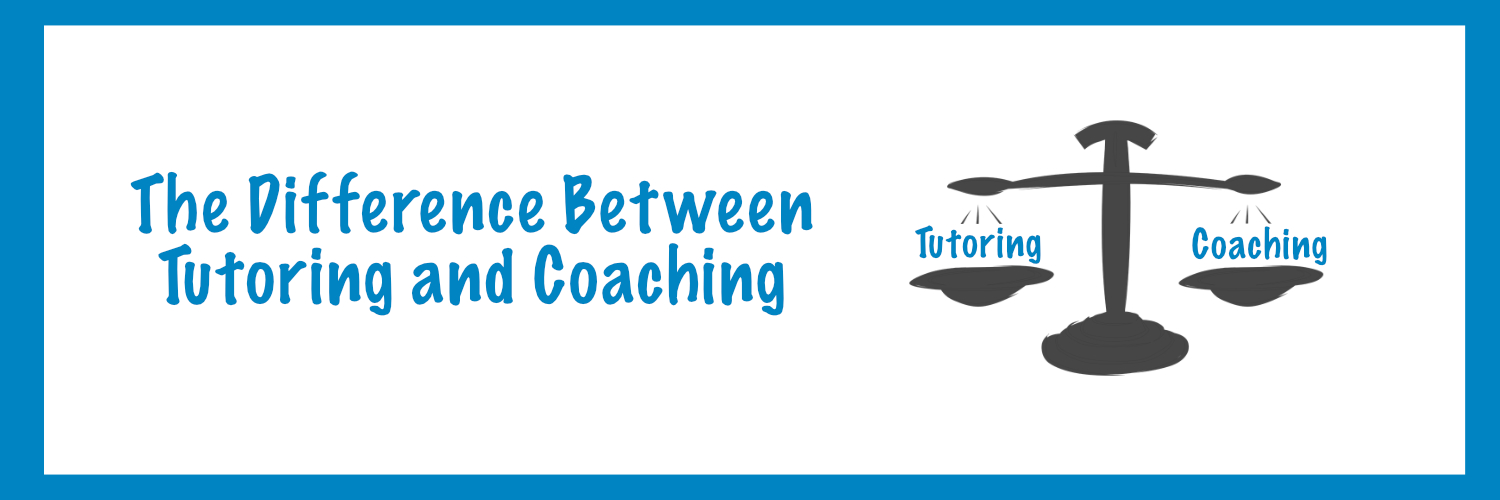 The Difference Between Tutoring and Coaching