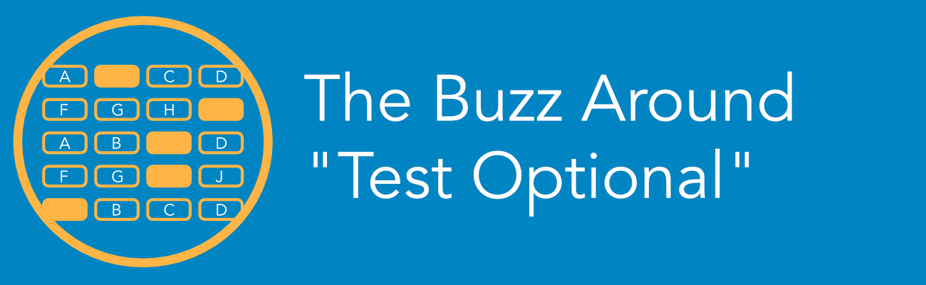 The Buzz Around “Test Optional”