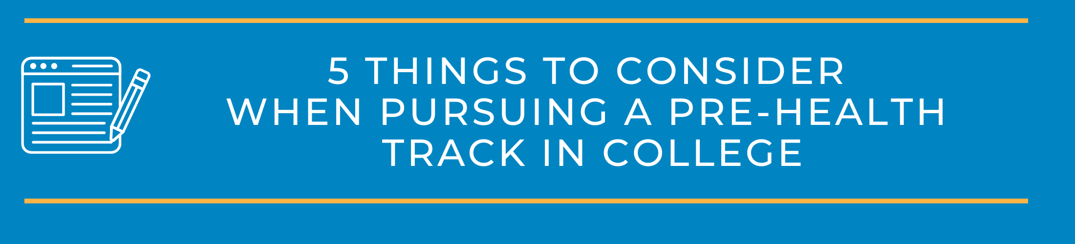 5 Things to Consider when Pursuing a Pre-Health Track in College