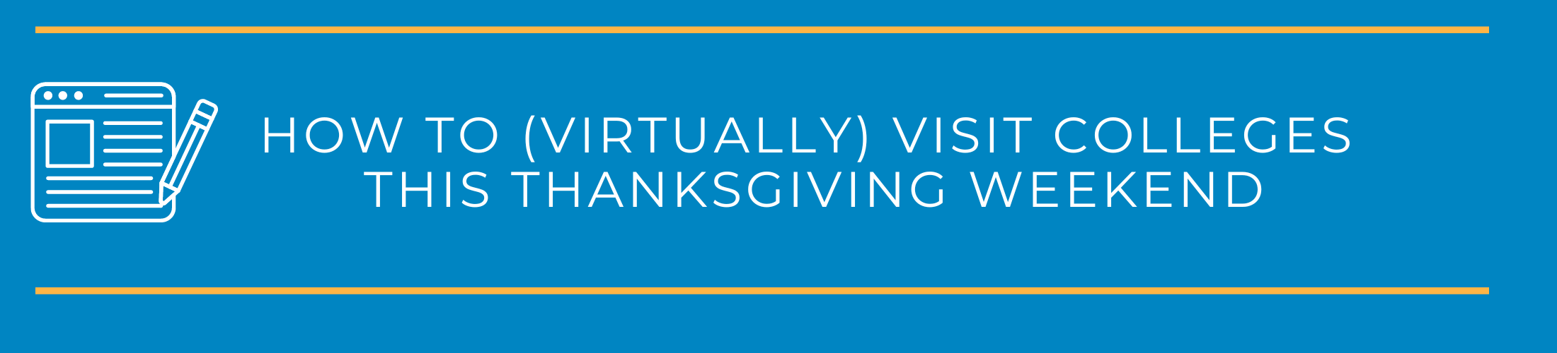 How to (Virtually) Visit Colleges This Thanksgiving Weekend