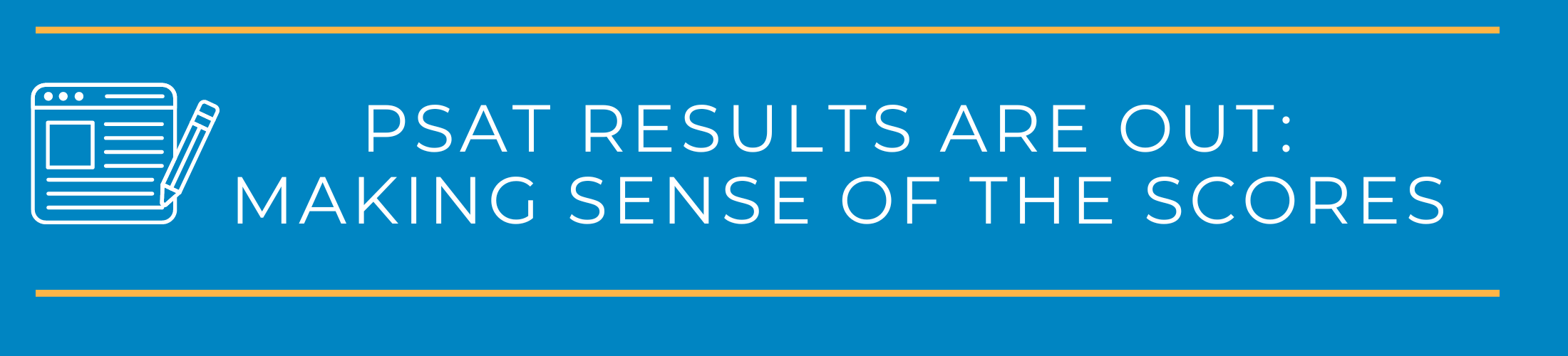 PSAT Results Are Out: Making Sense of the Scores