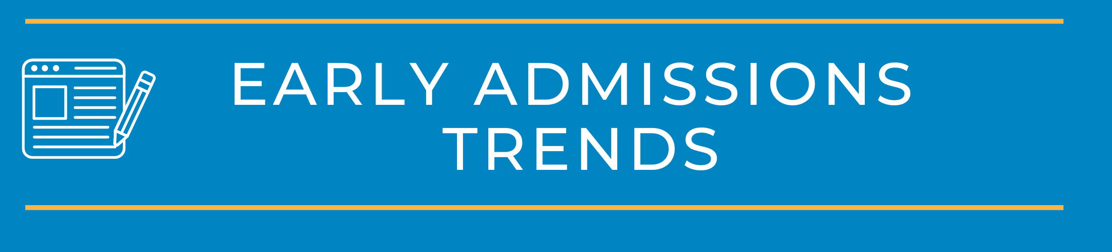 Early Admissions Trends