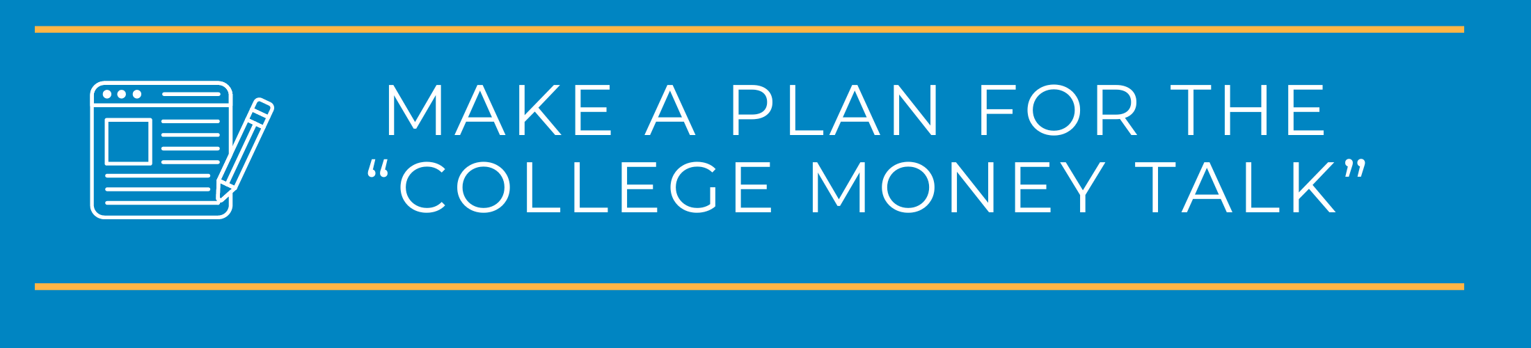Make a Plan for the “College Money Talk”